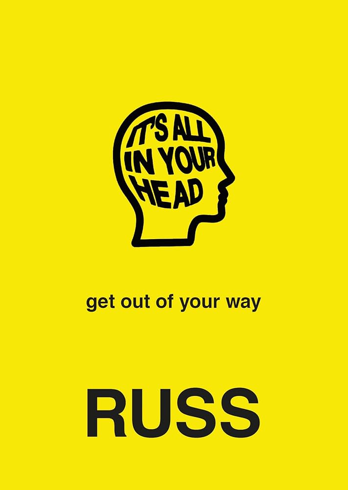 It’s All In Your Head – Russ