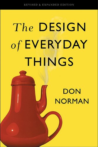 The Design of Everyday Things – Donald A. Norman