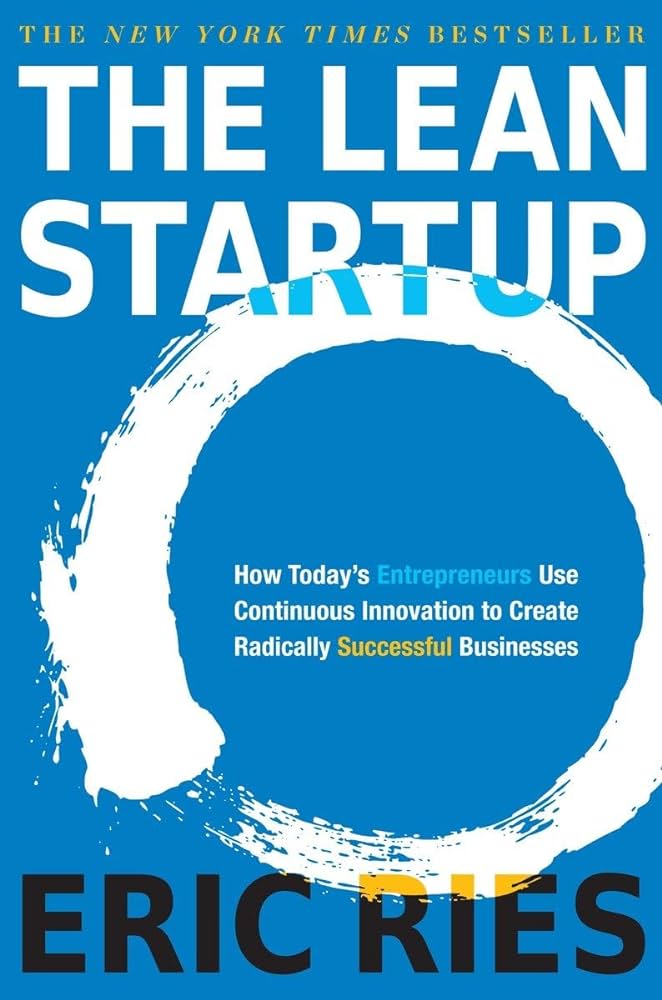 The Lean Startup – Eric Ries