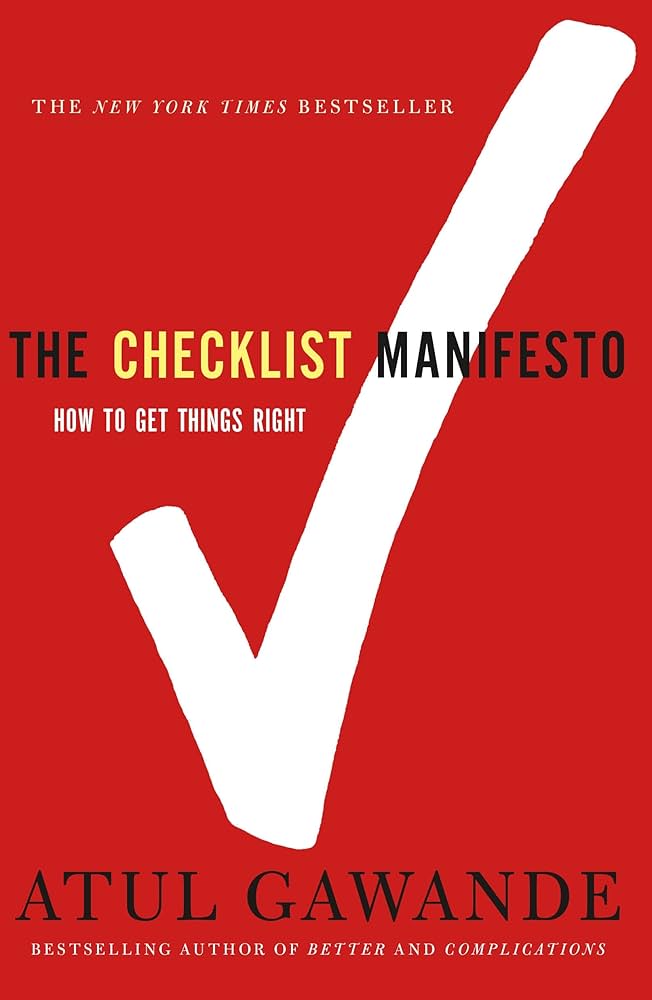 The Checklist Manifesto – Atul Gawande