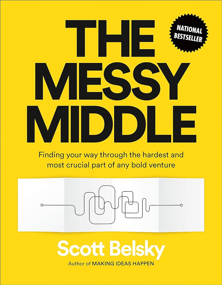 The Messy Middle – Scott Belsky