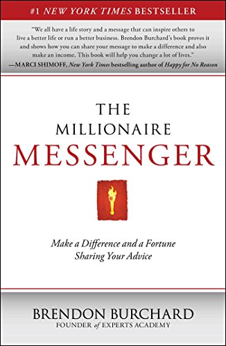 The Millionaire Messenger – Brendon Burchard